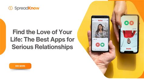 Found: The Best Dating Apps For Serious Relationships